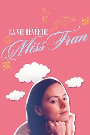 Poster La Vie rêvée de Miss Fran 2023