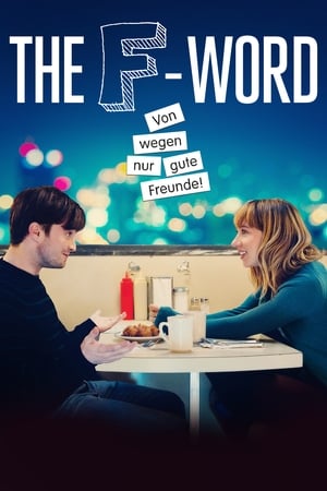 Poster The F-Word - Von wegen nur gute Freunde 2013