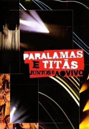 Poster Paralamas e Titãs - Juntos e Ao Vivo 2008