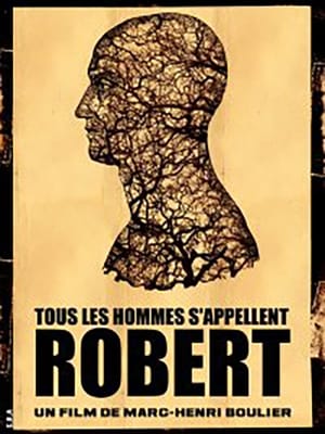 Poster Tous les hommes s'appellent Robert 2010