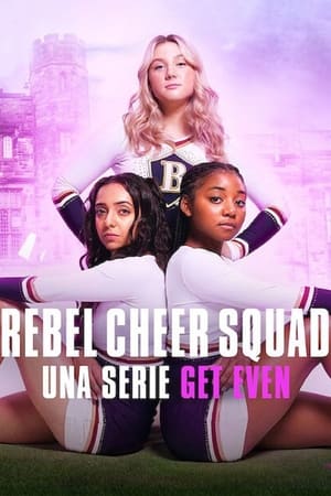 Poster Rebel Cheer Squad: Una serie Get Even 2022