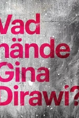 Poster Vad hände Gina Dirawi 2019