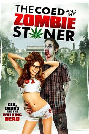 Poster The Coed and the Zombie Stoner 2014