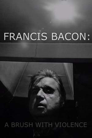 Poster Francis Bacon: A Brush with Violence 2017