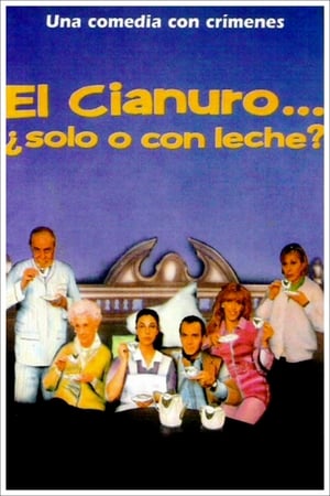 Poster El cianuro… ¿solo o con leche? 1994