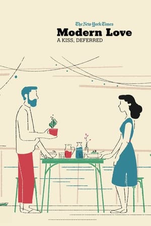 Poster Modern Love: A Kiss, Deferred 2015