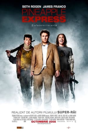 Poster Pineapple Express: O afacere riscantă 2008