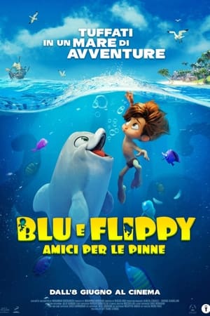 Poster Blu e Flippy - Amici per le pinne 2022