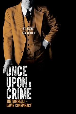 Image Once Upon a Crime: The Borrelli – Davis Conspiracy