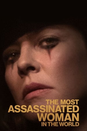 Poster The Most Assassinated Woman in the World 2018