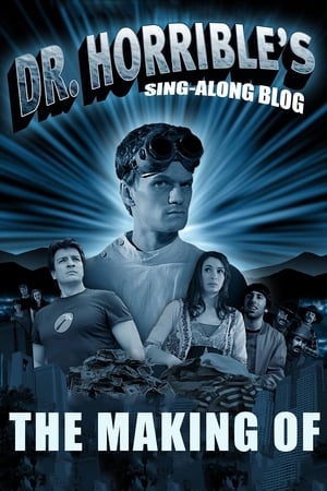 Poster The Making of Dr. Horrible's Sing-Along Blog 2007