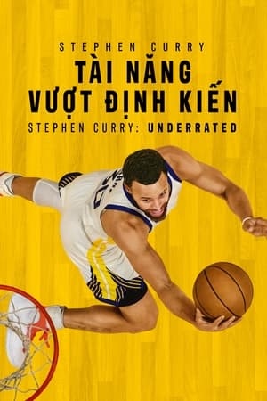 Poster Stephen Curry: Tài Năng Vượt Định Kiến - Stephen Curry: Underrated 2023