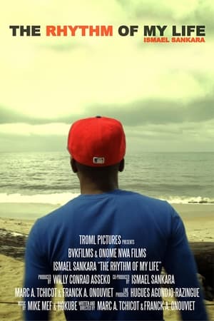 Poster The Rhythm of My Life: Ismael Sankara 2011