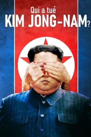 Poster Qui a tué Kim Jong-nam ? 2021