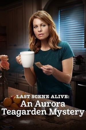 Poster Last Scene Alive: An Aurora Teagarden Mystery 2018