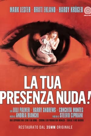 Poster La tua presenza nuda! 1972