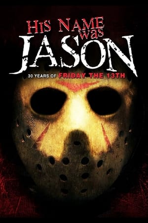 Poster His Name Was Jason - 30 Jahre Freitag, der 13. 2010
