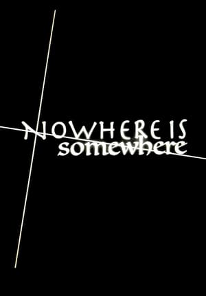 Poster Nowhere Is Somewhere 2022
