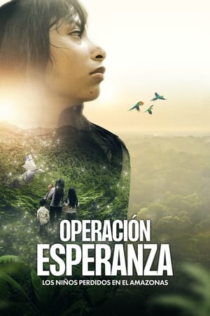 Poster Operación Esperanza: Los niños perdidos en el Amazonas 2024