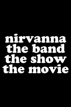 Poster Nirvanna the Band the Show the Movie 