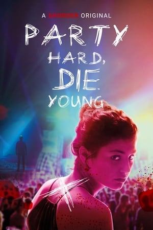 Image Party Hard, Die Young