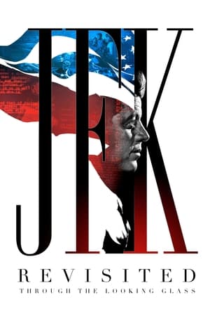 Poster JFK 리비지티드: 쓰루 더 루킹 글래스 2021
