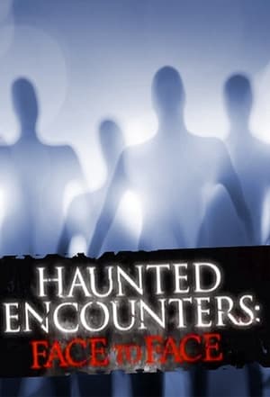 Poster Haunted Encounters: Face to Face Season 1 Houghton Mansion; St. Mark's 2012