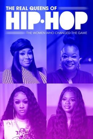 Poster The Real Queens of Hip Hop: The Women Who Changed the Game 2021