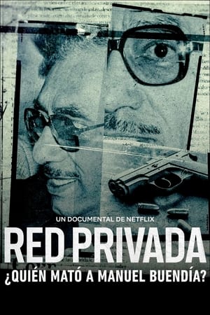 Poster Red privada: ¿quién mató a Manuel Buendía? 2021