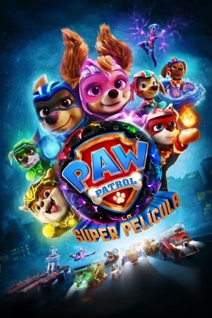 Poster La Patrulla Canina: La superpelícula 2023