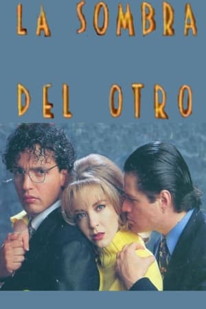 Poster La sombra del otro Temporada 1 Episódio 41 1996