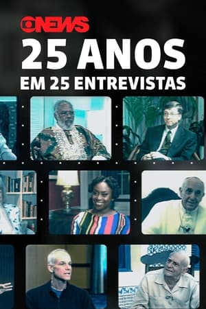 Image GloboNews: 25 Anos Em 25 Entrevistas