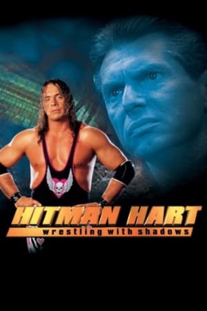 Poster Hitman Hart: Wrestling With Shadows 1998