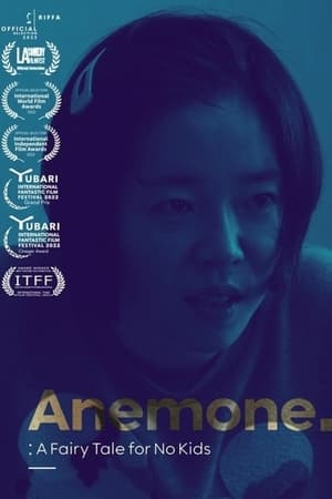Poster Anemone: A Fairy Tale for No Kids 2024
