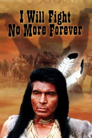 Poster I Will Fight No More Forever 1975