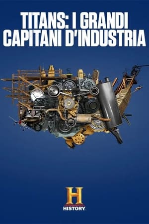 Poster Titans: I grandi capitani d'industria Stagione 1 2021