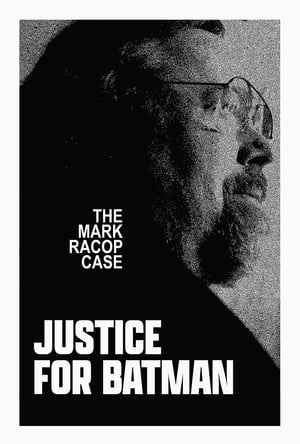 Poster Justice for Batman: The Mark Racop Case 2023