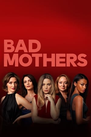 Poster Bad Mothers 2019