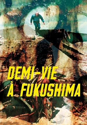 Poster Demi-vie à Fukushima 2016
