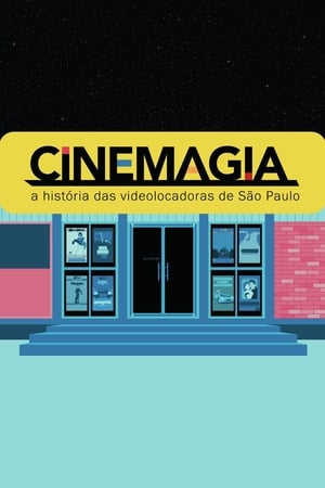 Poster CineMagia: A História das Videolocadoras de São Paulo 2017