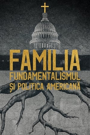 Image Familia: Fundamentalismul și politica americană