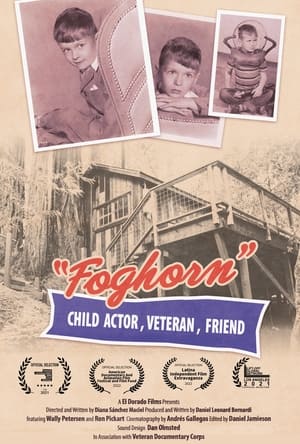 Poster Foghorn: Child Actor, Veteran, Friend 2021