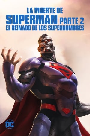 Poster La muerte de Superman - Parte 2: el reinado de los superhombres 2019