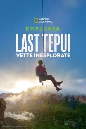 Poster Last Tepui - Vette inesplorate 2022