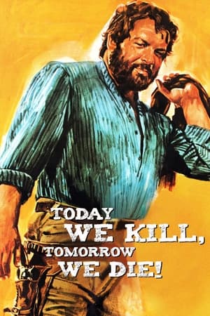 Poster Today We Kill, Tomorrow We Die! 1968