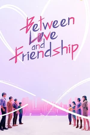 Poster Between Love and Friendship 2022