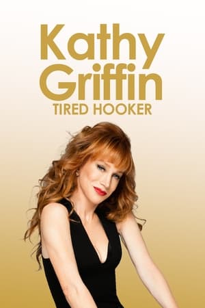 Poster Kathy Griffin: Tired Hooker 2011
