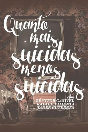 Poster Quanto Mais Suicidas, Menos Suicidas 2015