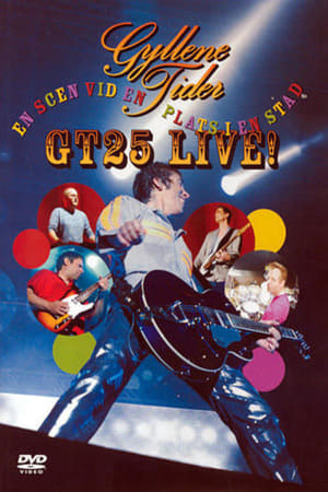 Poster Gyllene Tider: GT25 Live - En scen på en plats i en stad 2004