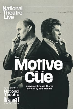 Poster National Theatre Live: The Motive and the Cue 2024